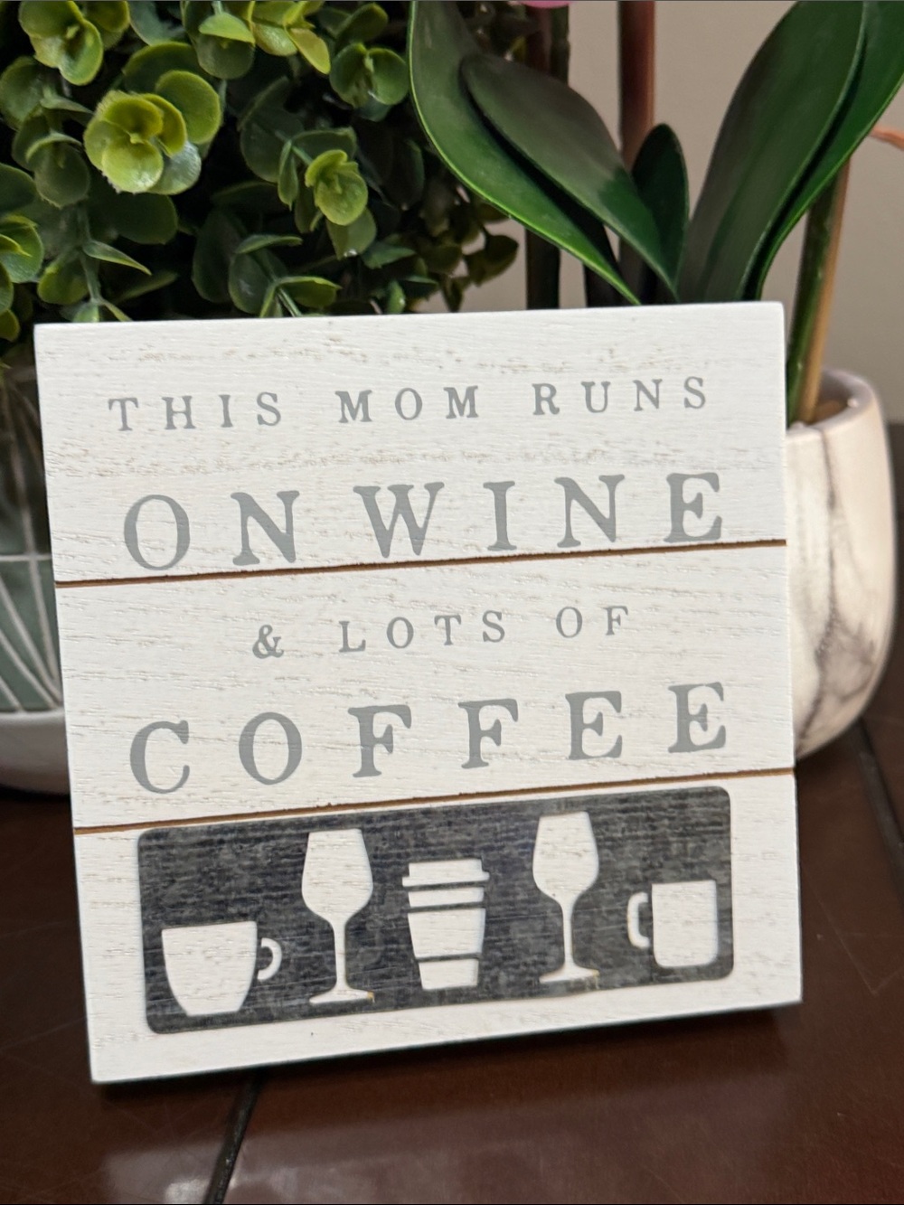 Decor Art  ‘This Mom runs on Wine and lots of coffee’ NWOT